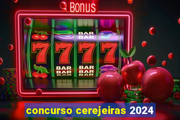 concurso cerejeiras 2024